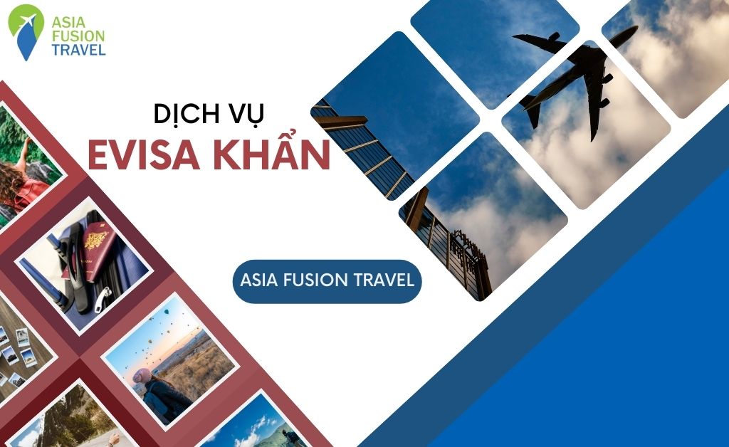 DỊCH VỤ LÀM EVISA KHẨN TRỌN GÓI LẤY NGAY